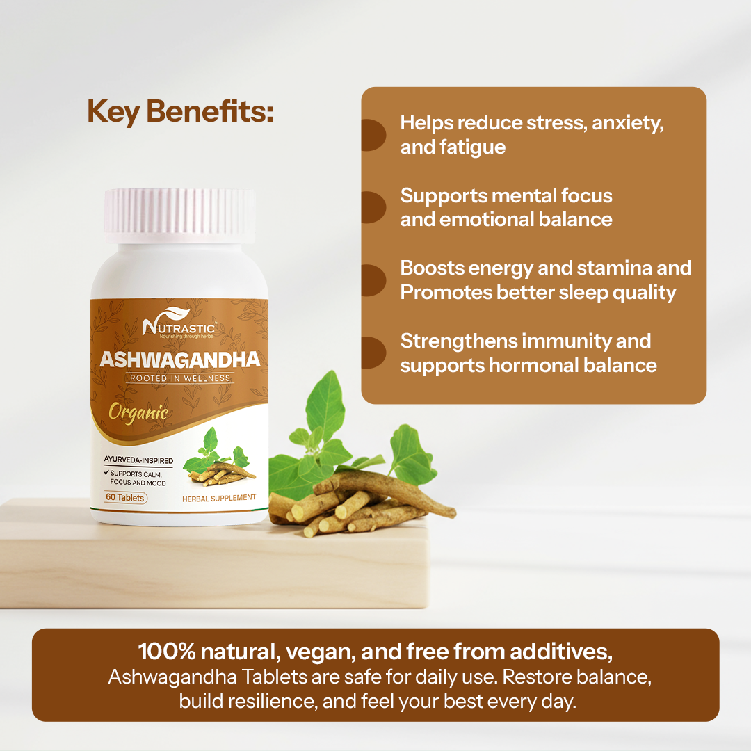 Ashwagandha Tablets – Natural Stress Relief, Energy & Immunity Booster